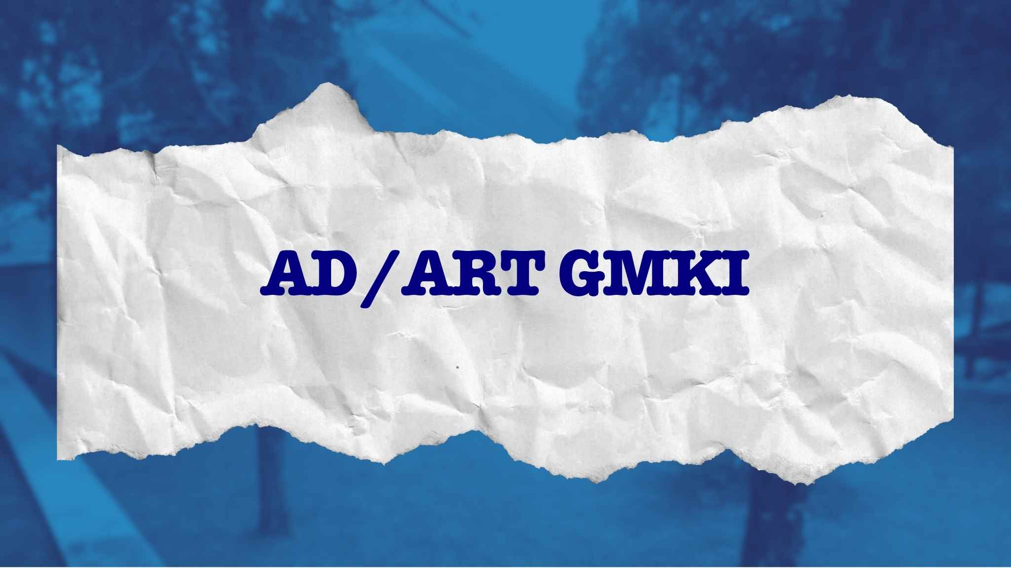 AD/ART GMKI